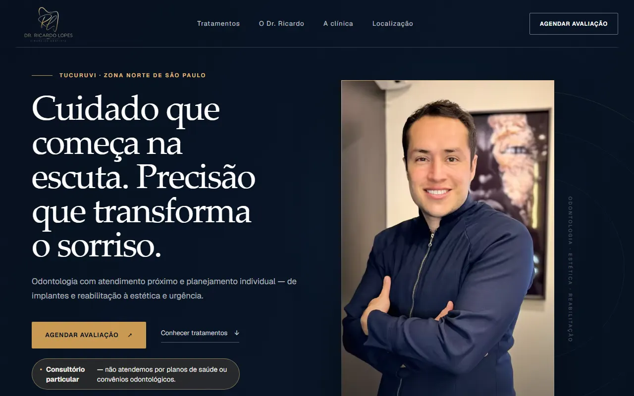 Primeira tela de drricardolopes.com: título "Cuidado que começa na escuta", foto do dentista e botão de agendar avaliação
