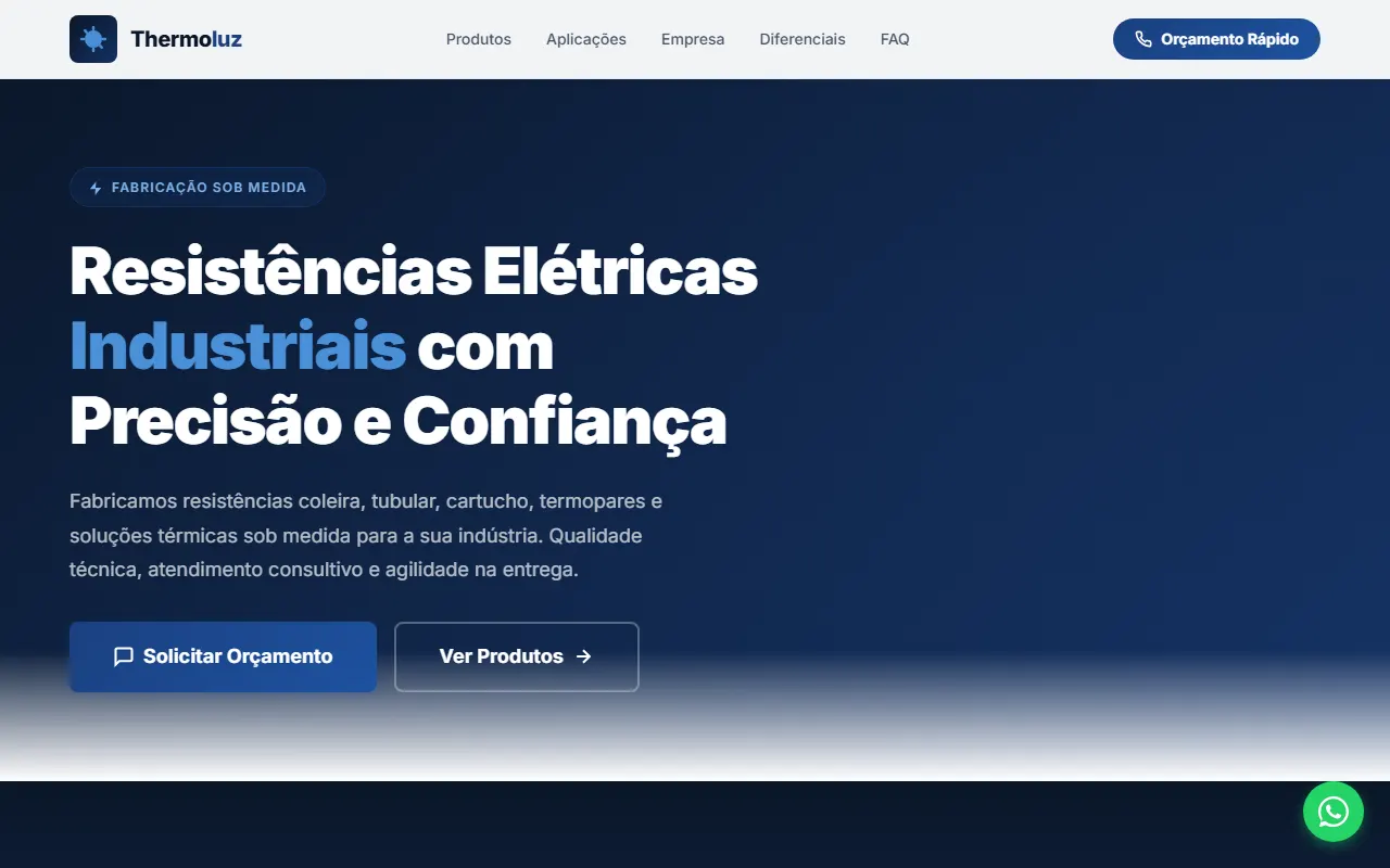Primeira tela de thermoluz.com: título "Resistências Elétricas Industriais com Precisão e Confiança" e botões de orçamento e produtos